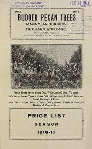 Cover of: Budded pecan trees: price list, season 1916-1917