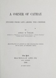 Cover of: A corner of Cathay: studies from life among the Chinese