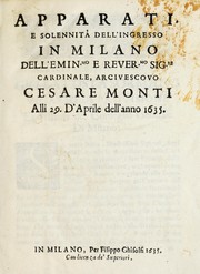 Apparati e solennità dell'ingresso in Milano dell'emin.mo e reuer.mo sig.re cardinale, arciuescovo Cesare Monti alli 29. d'aprile dell'anno 1635