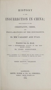 Cover of: History of the insurrection in China by J.-M Callery