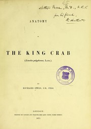 Cover of: Anatomy of the King Crab, Limulus Polyphemus, Latr | Owen, Richard, 1804-1892
