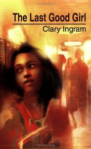 Cover of: The Last Good Girl by Clary Ingram