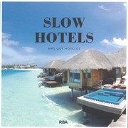 Cover of: Slow hotels : más que hoteles