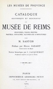 Cover of: Catalogue historique et descriptif du Musée de Reims: peintures, toiles peintes, pastels, gouaches, aquarelles & miniatures