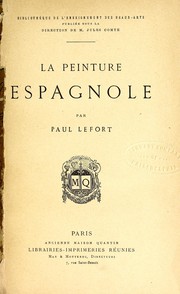 Cover of: La peinture espagnole  by Lefort, Paul