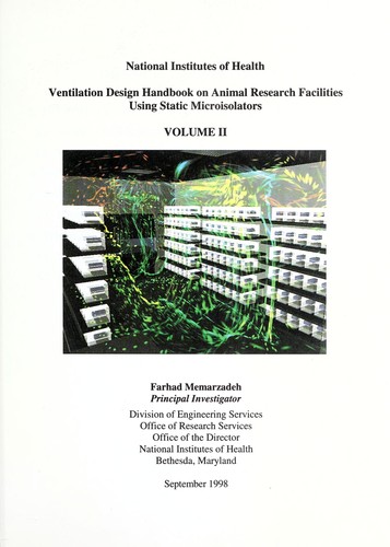 Ventilation design handbook on animal research facilities using static microisolators by Farhad Memarzadeh