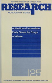 Cover of: Activation of immediate early genes by drugs of abuse