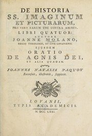 Cover of: De historia SS. imaginum et picturarum, pro vero earum usu contra abusus, libri quatuor