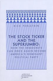 Cover of: The Stock Ticker and the Superjumbo by Rick Perlstein