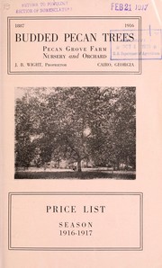 Cover of: Budded pecan trees: price list [for] season 1916-1917