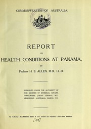 Report on health conditions at Panama by Harry Brookes Allen