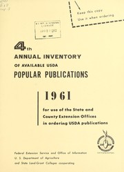 Cover of: 4th annual inventory of available USDA popular publications, 1961 for use of the State and County Extension Offices in ordering USDA publications | United States. Department of Agriculture. Office of Information