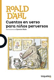 Cover of: Cuentos en verso para niños perversos by 