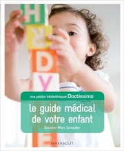 Cover of: Guide médical de votre enfant