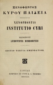 Cover of: Xenopho ntos Kyrou paideia =: Xenophontis Institutio Cyri