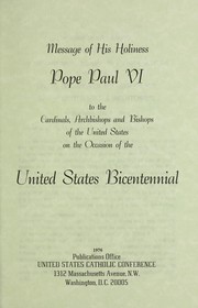 Cover of: Message of His Holiness Pope Paul VI to the cardinals, archbishops and bishops of the United States: on the occasion of the United States Bicentennial