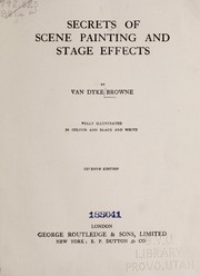 Cover of: Secrets of scene painting and stage effects by Van Dyke Browne