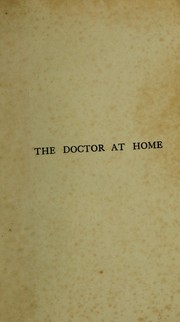 Cover of: The doctor at home and nurse's guidebook