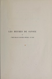 Cover of: Notice d'un des plus importants livres de prières du roi Charles V: les heures de Savoie ou "Très belles grandes heures" du roi
