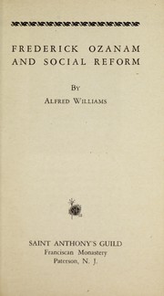 Frederick Ozanam and social reform by Alfred Williams