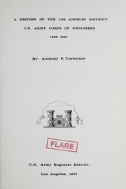 Cover of: A history of the Los Angeles District, U.S. Army Corps of Engineers, 1898-1965