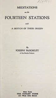 Cover of: Meditations on the fourteen stations by McSorley, Joseph