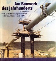 Am Bauwerk des Jahrhunderts by Thomas Bencard, Klaus Taubert