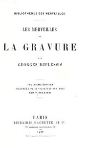Cover of: Les merveilles de la gravure by Georges Duplessis