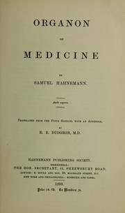 Cover of: Organon of medicine ... by Samuel Hahnemann, Samuel Hahnemann