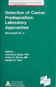 Cover of: Detection of cancer predisposition by editors, Lawrence Spatz, Arthur D. Bloom, Natalie W. Paul.
