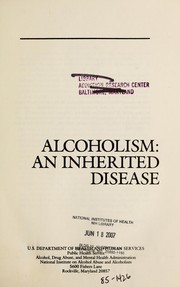 Cover of: Alcoholism, and inherited disease.