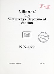 Cover of: A history of the Waterways Experiment Station, 1929-1979.