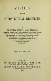 Cover of: Vichy and its therapeutical resources | James Prosser