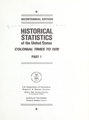 Cover of: Historical statistics of the United States, colonial times to 1970. by United States. Bureau of the Census