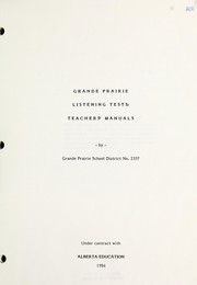 Cover of: Grande Prairie listening tests: Teachers' manuals