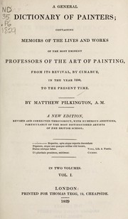 Cover of: A general dictionary of painters by Pilkington, Matthew