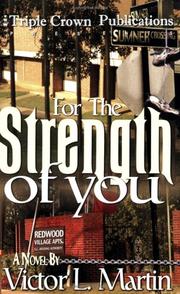 Cover of: For the Strength of You by Victor L. Martin
