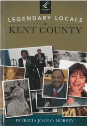 Cover of: Legendary locals of Kent County Maryland by 