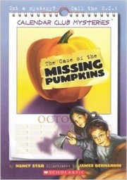 Cover of: The case of the missing pumpkins