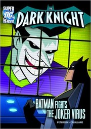Cover of: Batman Fights the Joker Virus by 