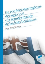 Cover of: Las revoluciones inglesas del siglo XVII y la transformación de las Isalas Británicas