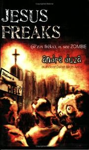 Cover of: Jesus Freaks by Andre Duza