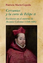 Cover of: Cervantes y la corte de Felipe II: escritos en el entorno de Ascanio Colonna, (1560-1608)