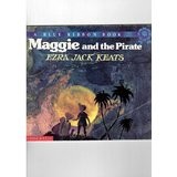 Cover of: Maggie and the Pirate (A Blue Ribbon Book) by Ezra Jack Keats