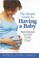 Cover of: The Simple Guide To Having A Baby
