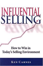 Cover of: Influential Selling: How to Win in Today's Selling Environment