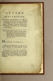 Cover of: Lettre de M. J. S. Eustace: ci-devant aide-de-camp des majors, généraux Lée & Sullivan, colonel, & adjudant-général de l'etat de Géorgie, à Monsieur Joseph Fenwick, consul des Etats-Unis de l'Amérique, à Bordeaux