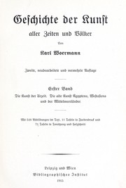 Cover of: Geschichte der Kunst aller Zeiten und Völker by Karl Woermann
