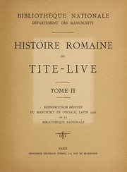 Cover of: Histoire romaine de Tite-Live: reproduction re duite du manuscrit en onciale, latin 5730 de la Bibliothe  que nationale