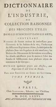 Cover of: Dictionnaire de l'industrie, ou, Collection raisonnée des procédés utiles dans les sciences et dans les arts by Henri Gabriel Duchesne